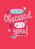 Cute Valentine's card - Totally Obsessed with You created by Quitting Hollywood