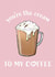 Cute Valentines Day Card For Significant Other – You're the cream to my coffee created by Twenty3Designs