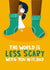 The World is Less Scary with you Dad Cute Father's Day Card created by Lucy Maggie Designs