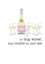 Funny Birthday Card - Wine - Dog Years created by Dandelion Stationery