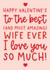 Cute Valentine's Day Card - Most Amazing Wife - Typography created by Word Up Creative