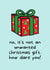 Funny January February Birthday Card - Christmas Unwanted Gift created by Matt Lewis