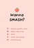 Wanna Smash? π created by Nerios