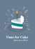Time for Cake - save us a slice! Cute Quirky Hand Drawn Birthday Cards created by Curious Print Studio