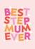 Cute Birthday/Mother's Day Card - Best Stepmum Ever created by Seabird Studio
