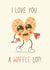Cute waffle valentines card. I love you a waffle lot. Retro illustration. created by abtchlr