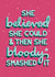 She Believed She Could And Then She Bloody Smashed It Congratulations Card created by Sarah Cowan