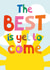 Mood boosting card "The BEST is yet to come" to spread some joy and sunshine created by Poppekins