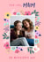 Mum Pretty Mothers Day Personalised Photo Card 19727 created by Dalia Clark Design