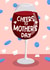 Cute Cheers to Mother Day Red Wine and Confetti Card created by Running with Scissors