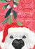 Cute Christmas card for Girlfriend - Dog Mistletoe - All I Want For Christmas created by Louise Tiler