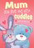 Cute Mother's Day Card - Mum gives the best Cuddles created by Trudles Doodles Handmade