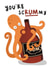 Funny Valentine's Card - Octopus - Rum - You're Scrummy created by AbiGoLucky