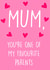 Funny mother's day card - Mum, you're one of my favourite parents created by Poppy & Mabel