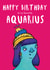 Cute birthday Card - Aquarius - Zodiac - January - February created by Charlotte Caswell