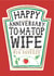 Funny Anniversary Card - Heinz Tomato Ketchup Sauce - Wife created by  la la la     Designs