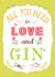 All you Need is Love and Gin greetings card for all occasion for gin lovers created by Booby's Studio