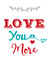 Love you more - cute valentines or anniversary card created by Booby's Studio