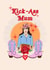 Card for Kick Ass Mum - Card for Mother's Day - Card for Mother's Birthday created by AmySrvc Illustration