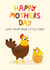 Cute Mother's Day Card - Little Chick - Chicken - Card For Mum - Mother Hen created by Ludicrous Prints