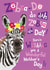 Zebra-De Do Dah cute Mother's Day animal card created by Quitting Hollywood