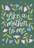 Like A Mother To Me — Mother's Day Card for Mother Figure Bonus Mum Step Mum created by by Rachel Manzano