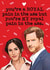 Harry & Meghan Funny Valentine's Day Card - Royal Pain created by Mrs Best Paper Co.
