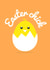 Cute Easter Card - Easter chick - Egg - Easter egg created by Hindlet Hideaway