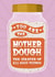 Mother Dough | Sourdough Baking Hobby | Mother's Day Card created by @tikkled.pink