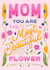 Cute Mother's Day Card - Mom - Most Beautiful Flower created by The Pink Type