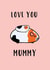 Love You Mummy Guinea Pig Card created by Hoobynoo