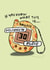 Cute birthday card - 90s kids - Tamagotchi created by Shei Anapi