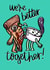 We’re better together! - cute foodie card for pizza lovers created by Phoebe