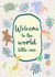 Welcome to the world little one - Cute new born baby card pastel colours created by Kayleigh Rose Prints