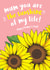 Pretty Sunflower Mother's Day for mum - You are the sunshine of my life! created by Lucy Marie Design