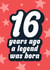 Funny Birthday Card - 16 - Legend was born created by Blush & Blossom 