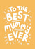 Best Mummy created by Jane Katherine Houghton