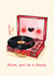 Mum, you're a classic - cute record player card for Mother's Day and Birthday created by Emelia Brooks