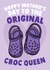 Happy Mother's Day To The Original Croc Queen - Funny Card For Mum created by Studio Doodles