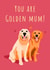 Cute Golden Retriever Mother's Day Card created by Dani Verbeeten