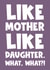 Cheeky Mother's Day Card - Like Mother Like Daughter created by Naomi Park