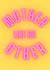 Neon “Mother Like No Other” - Edgy Mother’s Day or Mum’s Birthday Card created by Ruddy Designs