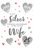 Cute Anniversary Card - Wife - 2025 - Silver created by Juniper and Rose Studio