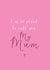 Proud You're My Mum Card created by Hoobynoo