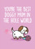 Cute and Cheeky Mother's Day Card - Best Doggy Mum created by Thirty Mussels