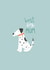 Cute Dalmatian illustration - Dog Mum - card for Mother’s Day & birthday created by Charley Muttitt