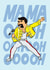 Funny Mothers' Day Card - Freddie Mercury Queen - Mama Ooh oohooh oooh - For mum created by Katoons by Katie Stotter