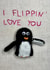 Cute card for someone you love - penguin - I flippin' Love you created by Crochethology
