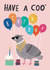 Funny Birthday Card  For Son / Grandson -  Have A Cool Birthday - Pigeon Pun created by Alice Mole Illustration