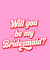 Cute Wedding Card - Will you be my Bridesmaid? created by Blush & Blossom 